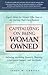 Capitalizing On Being Woman Owned: Expert Advice for Women Who Have or Are Starting Their Own Business Including Marketing Research, Planning, Government Support, And Tax Breaks