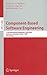 Component-Based Software Engineering: 11th International Symposium, CBSE 2008, Karlsruhe, Germany, October 14-17, 2008, Proceedings (Lecture Notes in Computer Science, 5282)