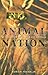 Animal Nation: The True Sto...