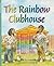 The Rainbow Clubhouse