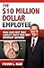The Ten Million Dollar Employee: Where Your Most Toxic Liability Meets Your Most Important Customer