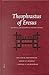 Theophrastus of Eresus: On Sweat, On Dizziness and on Fatigue (Philosophia Antiqua, 93)