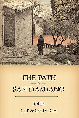 The Path to San Damiano (Volume 0)