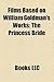 Films Based on William Goldman's Works (Study Guide): The Princess Bride, Marathon Man, Magic, Soldier in the Rain, No Way to Treat a Lady