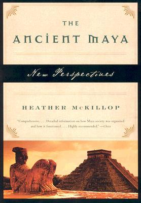 The Ancient Maya: New Perspectives (Paperback)