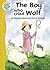 The Boy Who Cried Wolf by Elizabeth      Adams