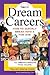 Dream Careers: How to Quick...