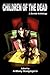 Children of the Dead: A Zombie Anthology