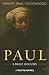 Paul: A Brief History