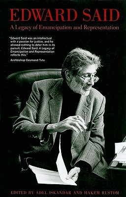 Edward Said: A Legacy of Emancipation and Representation (Paperback)