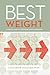 Best Weight: A Practical Gu...