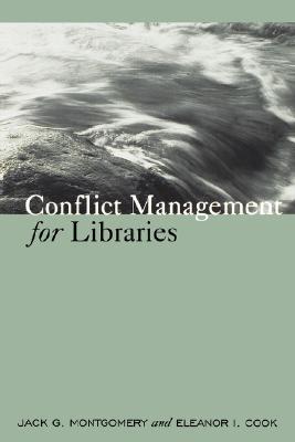 Conflict Management for Libraries: Strategies for a Positive, Productive Workplace (Paperback)