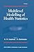Multilevel Modelling of Health Statistics (Wiley Series in Probability and Statistics - Applied Probability and Statistics Section)