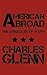 American Abroad: The Strugg...