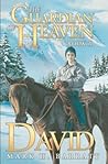 The Guardian of Heaven: David