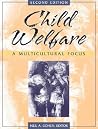 Child Welfare: A Multicultural Focus Child Welfare: A Multicultural Focus