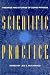 Scientific Practice: Theori...