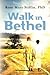 Walk in Bethel
