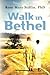 Walk in Bethel