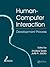 Human-Computer Interaction: Development Process (Human Factors and Ergonomics)