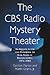 The CBS Radio Mystery Theat...