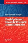 Knowledge Discovery Enhanced with Semantic and Social Information (Studies in Computational Intelligence, 220) Knowledge Discovery Enhanced with Semantic and Social Information (Studies in Computational Intelligence, 220)