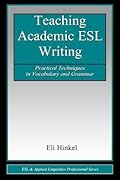 Teaching Academic ESL Writing