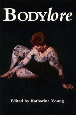 Bodylore (Paperback)