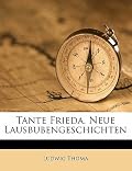 Tante Frieda: neue Lausbubengeschichten
