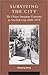 Surviving the City: The Chinese Immigrant Experience in New York City, 1890D1970