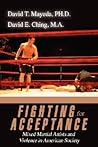 Fighting for Acceptance: Mixed Martial Artists and Violence in American Society