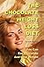 The Chocolate Weight Loss Diet: You Can Eat Chocolate and Lose Weight