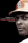 A Well-Paid Slave: Curt Flood's Fight for Free Agency in Professional Sports