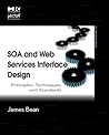 SOA and Web Services Interface Design: Principles, Techniques, and Standards (The MK/OMG Press)