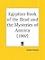 Egyptian Book of the Dead and the Mysteries of Amenta