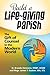 Build a Life-Giving Parish: The Giift of Counsel in the Modern World