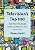 Television's Top 100: The M...