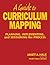 A Guide to Curriculum Mapping: Planning, Implementing, and Sustaining the Process