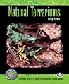 Natural Terrariums (Complete Herp Care)