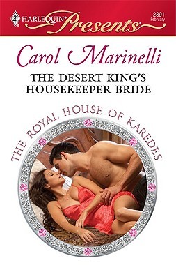 The Desert King's Housekeeper Bride (The Royal House of Karedes #8)