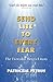 Send Lite to Every Fear