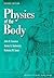 Physics of the Body (Medical Physics Series)