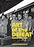 Art of the Defeat, France 1940-1944 by Laurence Bertrand-Dorléac Art of the Defeat, France 1940-1944 by Laurence Bertrand-Dorléac