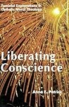 Liberating Conscience: Feminist Exploration in Catholic Moral Theology
