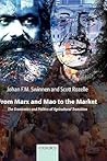 From Marx and Mao to the Market: The Economics and Politics of Agricultural Transition