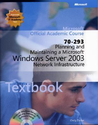 Planning and Maintaining a Microsoft Windows Server 2003 Network Infrastructure Package (Microsoft Official Academic Course Series)