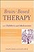 Brain-Based Therapy with Ch...