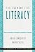 Elements of Literacy, The by Julie Lindquist