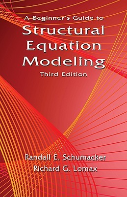 A Beginner's Guide to Structural Equation Modeling: Third Edition (Paperback)