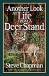 Another Look at Life from a Deer Stand: Going Deeper into the Woods